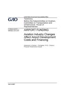 Airport funding - aviation industry changes affect airport development costs and financing