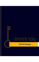 Fish Net Stringer Work Log