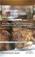 30 2-Ingredient Recipes: and Helpful Tips for the Busy Homemaker