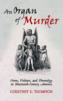 An Organ of Murder