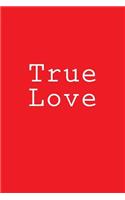 True Love
