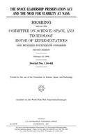 Space Leadership Preservation Act and the need for stability at NASA