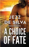 A Choice of Fate