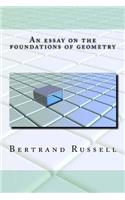 An Essay on the Foundations of Geometry