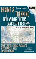 Hiking & Trekking in Nor Yauyos Cochas Landscape Reserve Peru Andes Topographic Map Atlas Cañete River, Cochas Pachacayo, Vitis, Huancaya, Vilca, Papacocha Lagoon 1