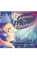 Rapunzel the Hairbrained