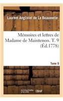 Mémoires Et Lettres de Madame de Maintenon. T. 9