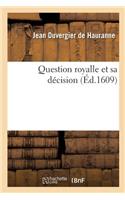 Question Royalle Et Sa Décision