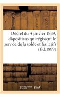 Décret Du 4 Janvier 1889, Modifiant Les Dispositions Qui Régissent Le Service de la Solde