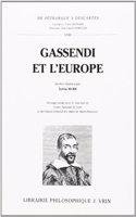 Gassendi Et l'Europe (1592-1792): (53 Bibliotheque D'Histoire de la Philosophie,)