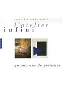 L'Atelier Infini 30 000 ANS de Peinture