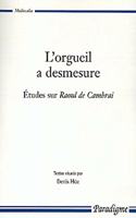 L'Orgueil a Desmesure