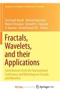Fractals, Wavelets, and Their Applications: Contributions from the International Conference and Workshop on Fractals and Wavelets