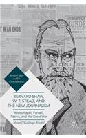 Bernard Shaw, W. T. Stead, and the New Journalism