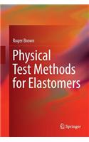 Physical Test Methods for Elastomers