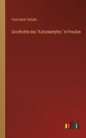 Geschichte des Kulturkampfes in Preußen