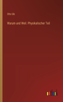 Warum und Weil. Physikalischer Teil
