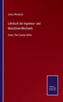 Lehrbuch der Ingenieur- und Maschinen-Mechanik