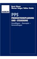 Pps Produktionsplanung Und -Steuerung: Grundlagen - Konzepte - Anwendungen
