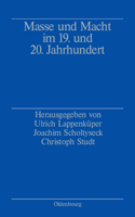 Masse und Macht im 19. und 20. Jahrhundert