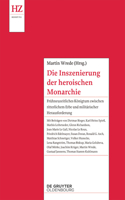 Inszenierung der heroischen Monarchie
