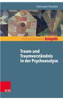 Traum Und Traumverstandnis in Der Psychoanalyse