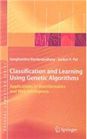 Classification and Learning Using Genetic Algorithms