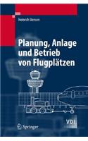 Planung, Anlage Und Betrieb Von Flugplatzen