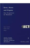 Gene, Klone Und Organe