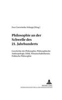 Philosophie an Der Schwelle Des 21. Jahrhunderts
