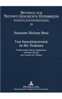 Von Inneroesterreich in Die Toskana