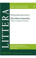 «Miscellanea Linguistica»: Arbeiten Zur Sprachwissenschaft