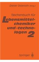 Taschenbuch für Lebensmittelchemiker und -technologen