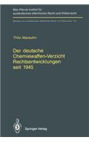 Der deutsche Chemiewaffen-Verzicht Rechtsentwicklungen seit 1945