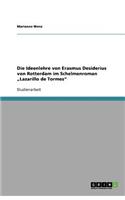 Die Ideenlehre von Erasmus Desiderius von Rotterdam im Schelmenroman "Lazarillo de Tormes
