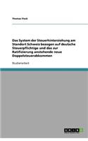 Das System der Steuerhinterziehung am Standort Schweiz bezogen auf deutsche Steuerpflichtige und das zur Ratifizierung anstehende neue Doppelsteuerabkommen