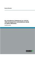 Der Schwäbische Städtebund von 1376 bis 1389 als Beispiel für reichsstädtische Bünde im späten Mittelalter