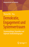 Demokratie, Engagement Und Systemvertrauen