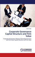 Corporate Governance Capital Structure and Firm Value