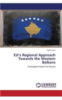 EU's Regional Approach Towards the Western Balkans