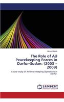 The Role of Au Peacekeeping Forces in Darfur-Sudan