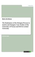 Realization of the Bologna Process in Austria and Hungary. Case Studies of the University of Vienna and Eötvös Loránd University