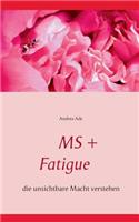 MS + Fatigue: die unsichtbare Macht verstehen(German)