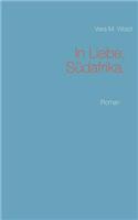 In Liebe, Südafrika.