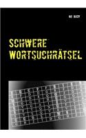 Schwere Wortsuchrätsel: Rätsel für "Versetzt- und Querdenker"