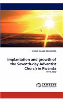 Implantation and growth of the Seventh-day Adventist Church in Rwanda