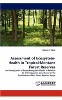 Assessment of Ecosystem-Health in Tropical-Montane Forest Reserves