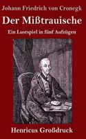 Der Mißtrauische (Großdruck)