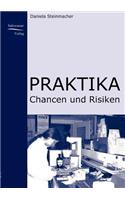 Praktika - Chancen und Risiken