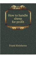 How to handle sheep for profit: (English)
